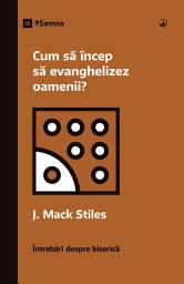 Icon image Cum să încep să evanghelizez oamenii?