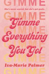 Icon image Gimme Everything You Got
