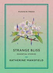 Icon image Strange Bliss: Essential Stories