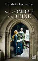 Icon image Dans l'ombre de la reine