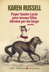 Icon image Foyer Sainte-Lucie pour jeunes filles élevées par les loups