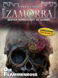Icon image Professor Zamorra 1301: Die Flammenrose