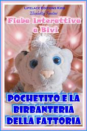 Icon image Pochetito e la Birbanteria della Fattoria - Fiaba Interattiva a Bivi