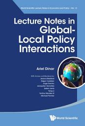 Icon image Lecture Notes in Global-Local Policy Interactions