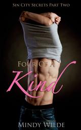 Icon image Four Of A Kind (Sin City Secrets Part Two)