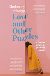 Icon image Love and Other Puzzles: A delightful, smart and funny debut rom-com for when life doesn't go to plan for fans of Daisy Buchanan, Genevieve Novak and Beth O'Leary
