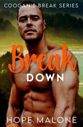 Icon image Break Down: Opposites attract, short and steamy, standalone, curvy girl romance