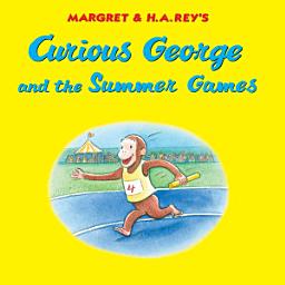 Icon image Curious George and the Summer Games