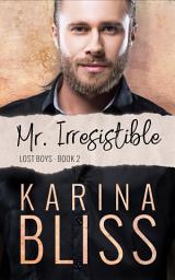 Icon image Mr. Irresistible: Lost Boys #2