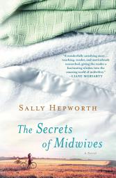 Icon image The Secrets of Midwives: A Novel