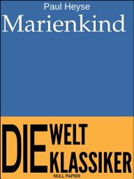 Icon image Marienkind: Novelle, Ausgabe 3