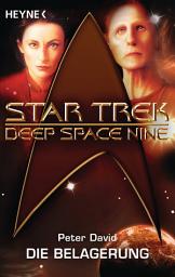 Icon image Star Trek - Deep Space Nine: Die Belagerung: Roman