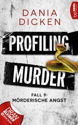 Icon image Profiling Murder – Fall 9: Mörderische Angst