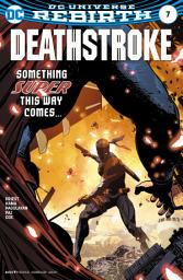 Icon image Deathstroke (2016 - 2019)
