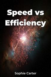 Icon image Speed vs Efficiency