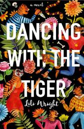 Icon image Dancing with the Tiger