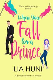 Icon image When You Fall for a Prince