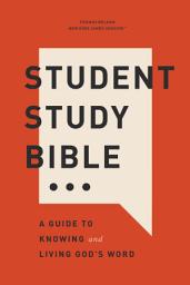 Icon image Student Study Bible: A Guide to Knowing and Living God’s Word (NKJV)
