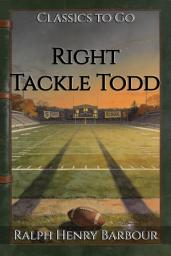 Icon image Right Tackle Todd: Restored Classics to Go Edition