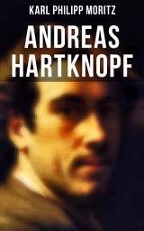 Icon image Andreas Hartknopf: Klassiker der Aufklärung - Gesellschaftskritischer Roman des 18. Jahrhunderts (Andreas Hartknopf: Eine Allegorie + Andreas Hartknopfs Predigerjahre)
