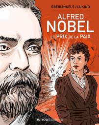 Icon image Alfred Nobel: Le prix de la Paix
