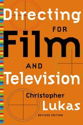 Icon image Directing for Film and Television: Revised Edition
