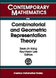Icon image Combinatorial and Geometric Representation Theory: An International Conference on Combinatorial and Geometric Representation Theory, October 22-26, 2001, Seoul National University, Seoul, Korea