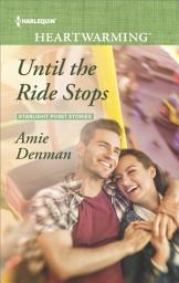 Icon image Until the Ride Stops: A Clean Romance