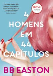 Icon image 4 homens em 44 capítulos: Sex/Life