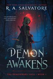 Icon image The Demon Awakens: The DemonWars Saga, Book 1