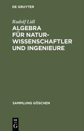 Icon image Algebra für Naturwissenschaftler und Ingenieure