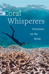 Icon image Coral Whisperers: Scientists on the Brink