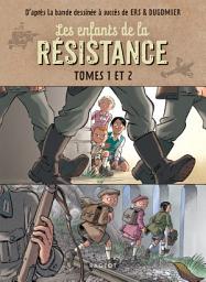 Icon image Compilation Les Enfants de la Résistance - Tomes 1 et 2