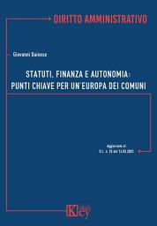 Icon image Statuti, Finanza e Autonomia: Punti chiave per un’Europa dei Comuni