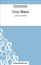 Icon image Croc Blanc: Analyse complète de l'oeuvre