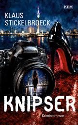 Icon image Knipser: Kriminalroman