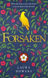 Icon image Forsaken: The Thomas Wolsey Trilogy (Book 3)