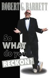 Icon image So What Do You Reckon?