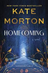 Icon image Homecoming: A Novel