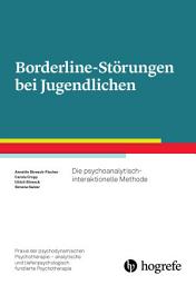 Icon image Borderline-Störungen bei Jugendlichen: Die psychoanalytisch-interaktionelle Methode