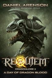 Icon image A Day of Dragon Blood: Requiem: Dragonlore Book 2