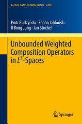Icon image Unbounded Weighted Composition Operators in L2-Spaces