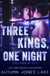 Icon image Three Kings, One Night: Lost Kings MC #2.5