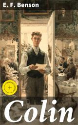 Icon image Colin: Enriched edition. Love, Society, and Social Commentary in Early 20th Century England