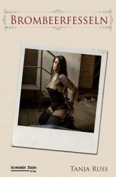 Icon image Brombeerfesseln: Ein BDSM-Liebesroman