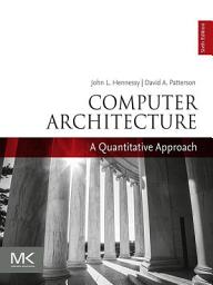 Icon image Computer Architecture: A Quantitative Approach, Edition 6