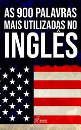 Icon image As 900 Palavras Mais Utilizadas No Inglês: Flashcards Digitais para o Curso de Inglês