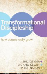 Icon image Transformational Discipleship: How People Really Grow