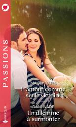 Icon image L'amour comme seule victoire - Un dilemme à surmonter