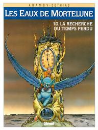 Icon image Les eaux de Mortelune: La Recherche du temps perdu 